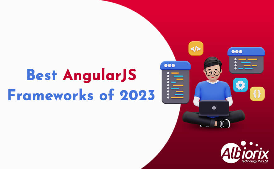 8 Best AngularJS Frameworks For Building Dynamic FrontEnd Apps in 2023