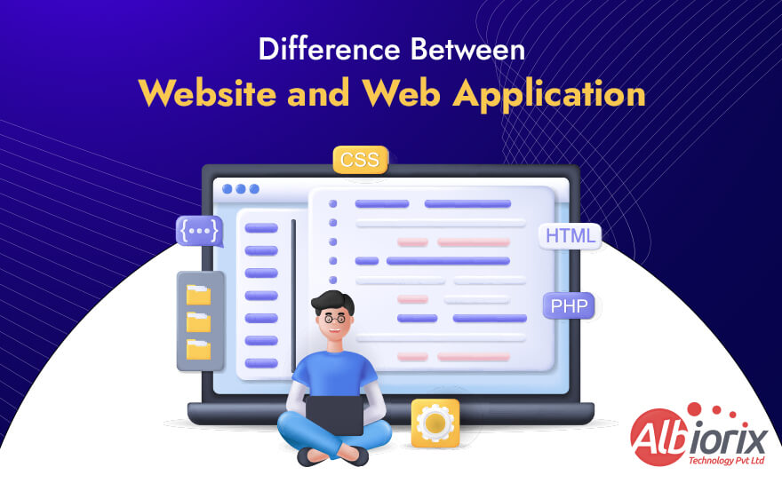 What is the Difference Between Website and Web Application?