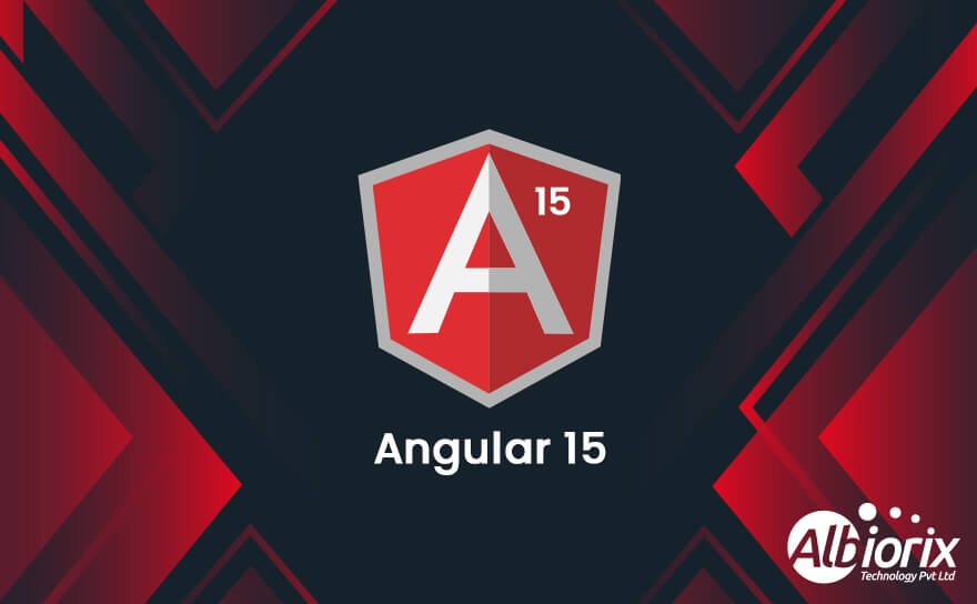 Angular 15: Everything You Need To About