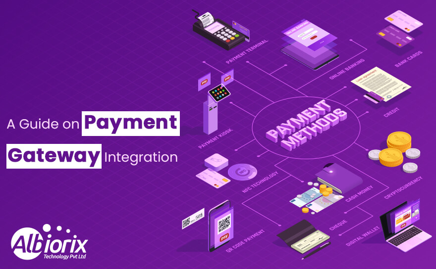 Payment Gateway Integration: A General Guide That You Must Read