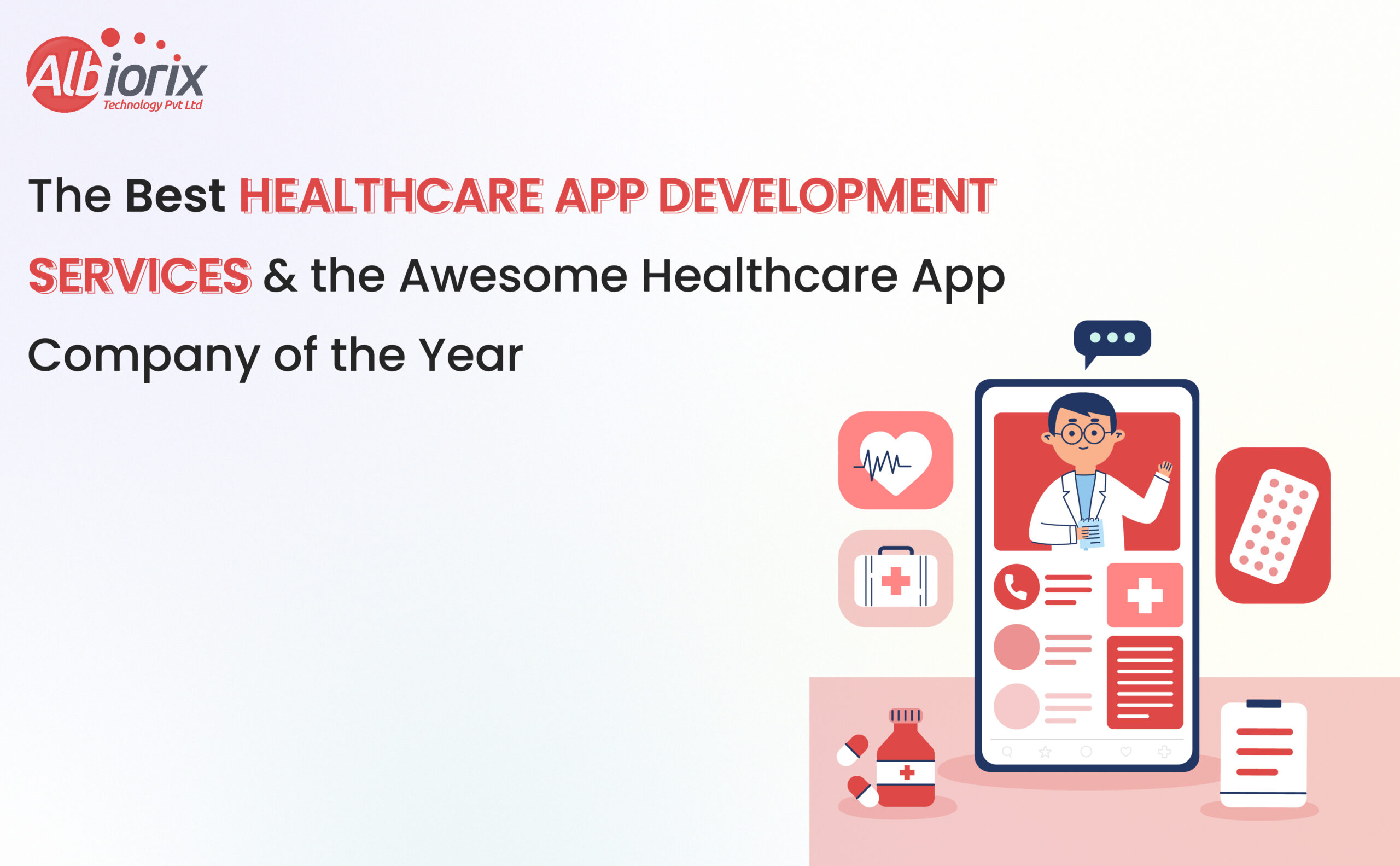 The Best Healthcare App Development Services and the Awesome Healthcare App Company of the 2025