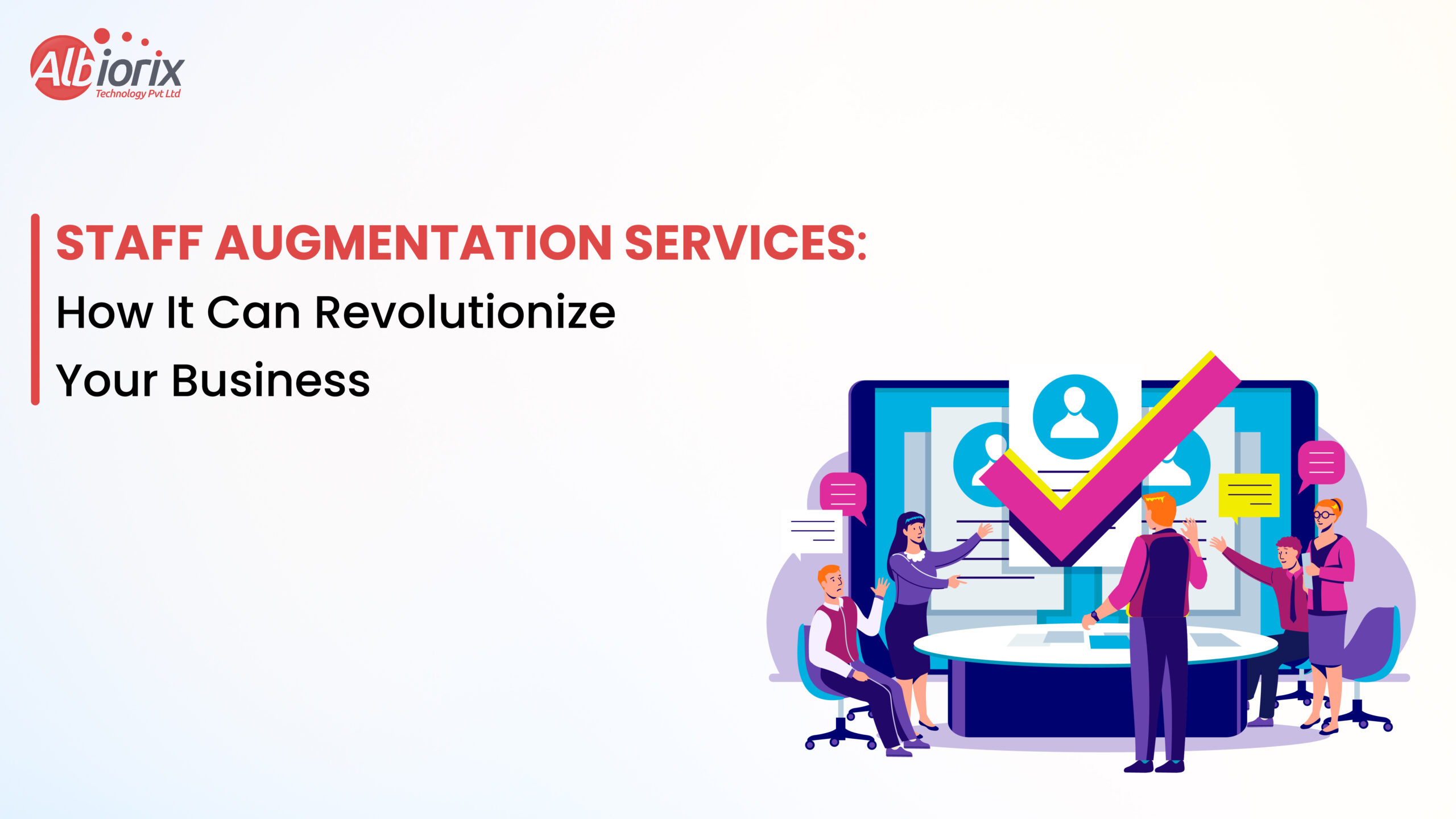 Staff Augmentation Services: How It Can Revolutionize Your Business