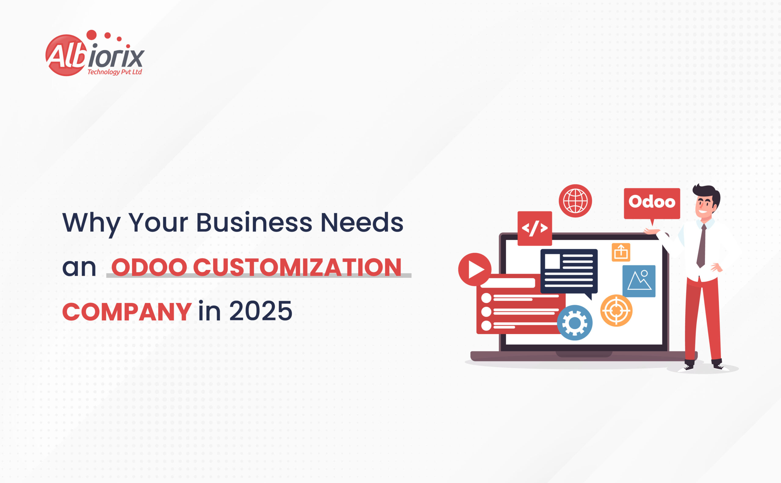 Why Your Business Needs an Odoo Customization Company in 2025