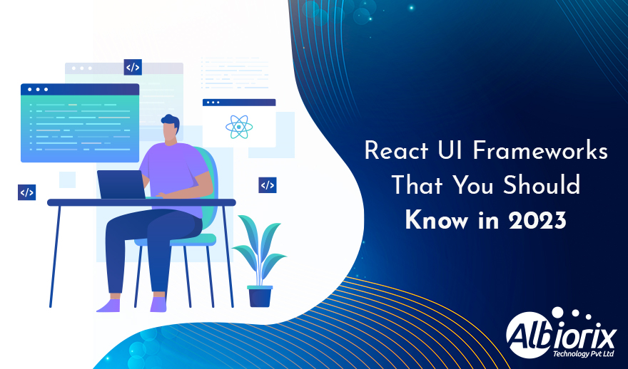 7 Best React UI Frameworks and Component Libraries You Should Know in 2025