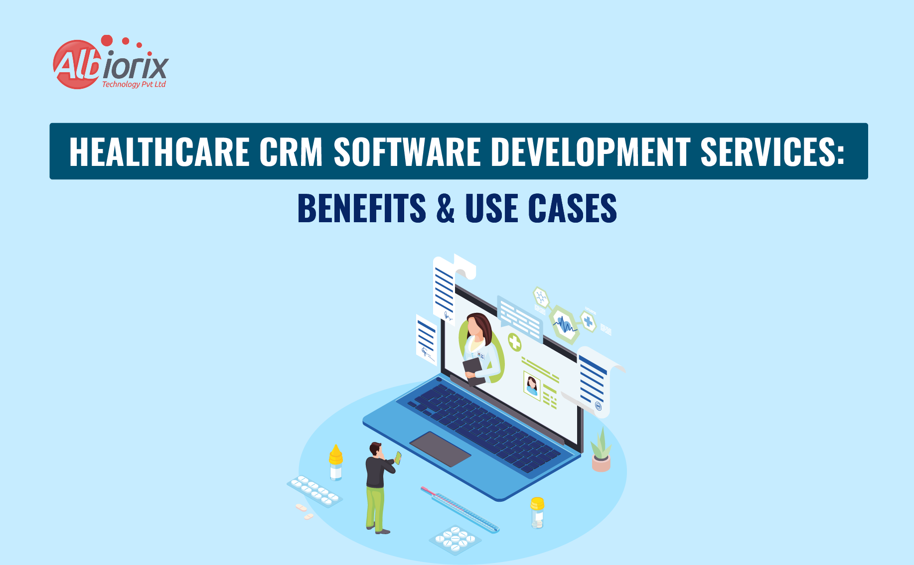 Top-Rated Healthcare CRM Software Development Service For Better Growth
