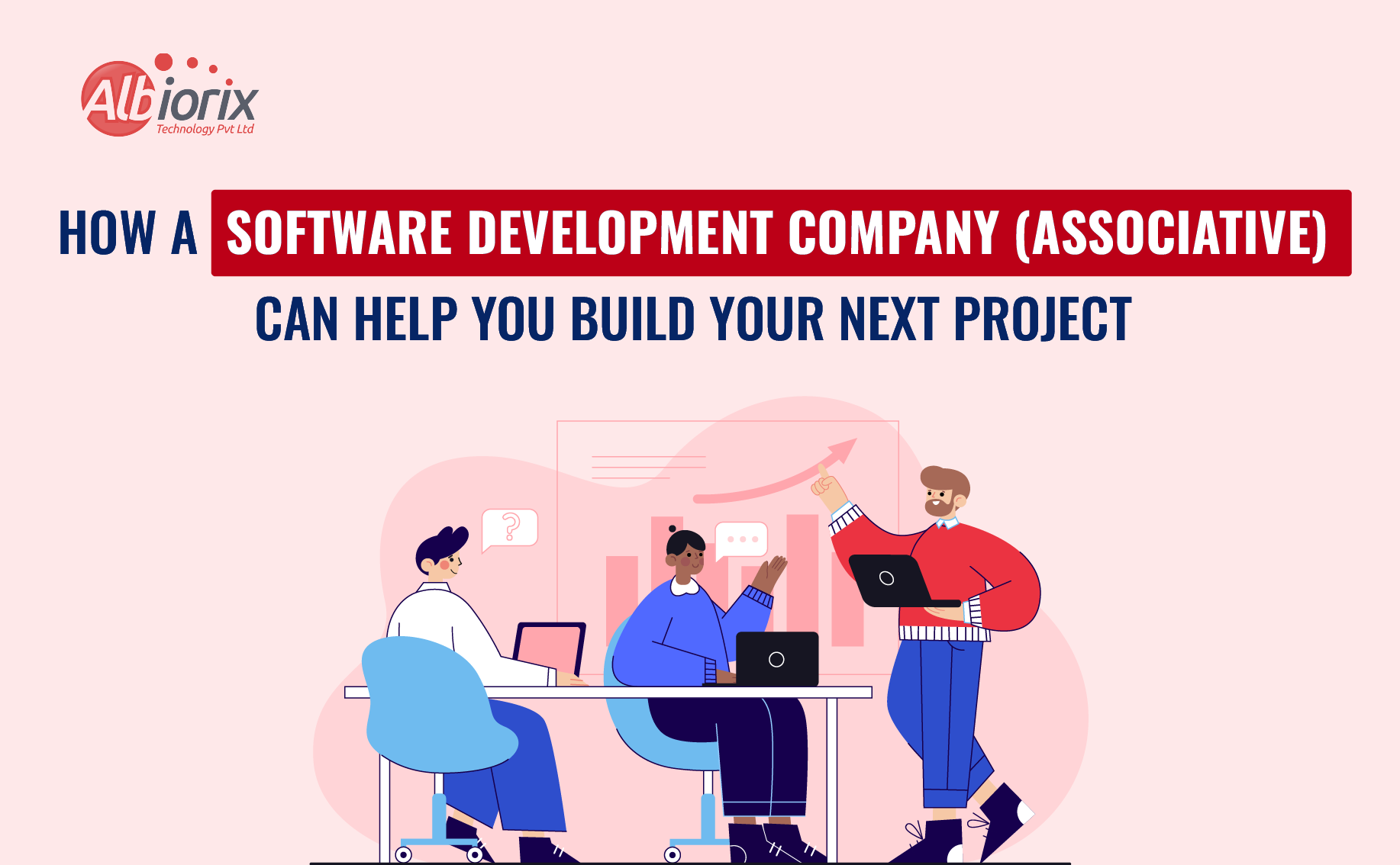How Good Software Development Company Associative is Better For Your Business
