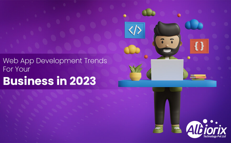 13 Powerful Web Development Trends for Better Business