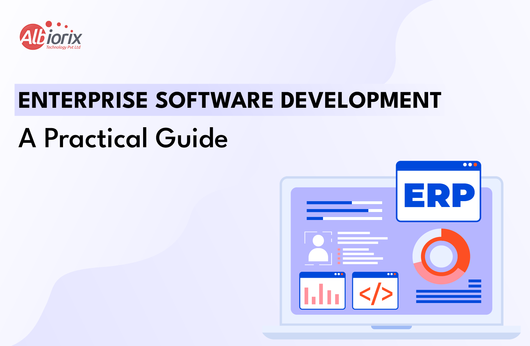 A Practical Guide of Enterprise Software Development